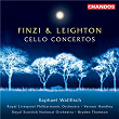 Finzi: Cello Concerto - Leighton: Cello Concerto | Raphaël Wallfisch