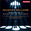Vaughan Williams: Symphony No. 4, Mass in G Minor & Six Choral Songs | Richard Hickox