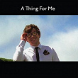 A Thing For Me | Metronomy