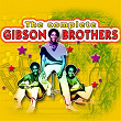 The Complete Of Gibson Brothers | Gibson Brothers