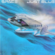 Just Blue | Space