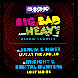 Big Bad and Heavy, Pt. 3 | Serum