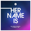 Her Name Is | Mr Joseph