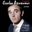 Jezebel | Charles Aznavour