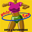 Waist Time | Diplo