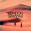 Big Picture (Remixes) | London Grammar