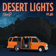 Desert Lights | Flava D