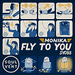 Fly To You | Monika