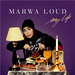 My Life | Marwa Loud