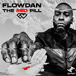 The Red Pill | Flowdan