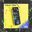 Told You | Dj Yuki