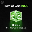 My Name Is Techno | Chiqito