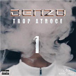 Trop atroce #1 | Denzo