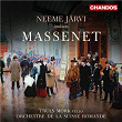Neeme Järvi Conducts Massenet | Suisse Romande Orchestra
