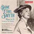 Smyth: Mass in D & Overture to The Wreckers | Sakari Oramo
