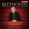 Beethoven: Complete Concertos for Piano and Orchestra | Howard Shelley