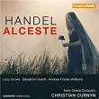 Handel: Alceste | Christian Curnyn