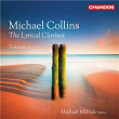 The Lyrical Clarinet, Vol. 2 | Michael Collins