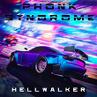 Phonk Syndrome | Hellwalker