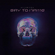 Say to Name | Atlantida
