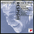 Respighi: Pini di Roma & Feste romane | Leonard Bernstein