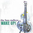 Wake Up! | The Boo Radleys