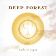 Made In Japan | Deep Forest