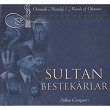 Mosaic Of Ottoman / Sultan Composers | The Government Chorus Of Ministry Culture