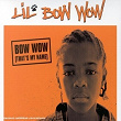 Bow Wow (That's My Name) | Lil Bow Wow