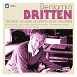 Britten: Choral Works & Operas for Children | Elisabeth Söderström