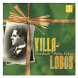 Villa-Lobos Conducts Villa-Lobos | Heitor Villa-lobos