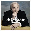 Toujours | Charles Aznavour