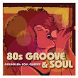 80s Groove & Soul | Soul 2 Soul
