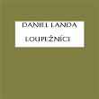 Loupežníci | Daniel Landa