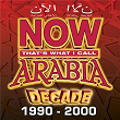 Now Arabia Decade - The 90s | George Wassouf