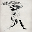 A Creature I Don't Know | Laura Marling