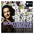 The Very Best of: Montserrat Caballe | Montserrat Caballé