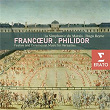 Francoeur : Symphonies - Philidor : Marches | Hugo Reyne