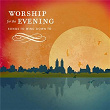 Worship For The Evening | Michelle Tumes