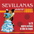 Sevillanas Para Todos | Cantores De Hispalis