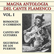 Magna Antología Del Cante Flamenco Vol. I | Agujetas El Viejo