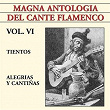 Magna Antología Del Cante Flamenco vol. VI | Aurelio Selles