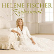 Zaubermond (Incl. Bonus Track) | Helene Fischer