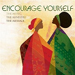 Encourage Yourself: The Music, The Ministry, The Message | Kierra "kiki" Sheard