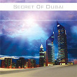 The Secret of Dubai | Feeraz