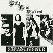 Little Miss Weekend | Straightener