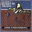 A Bucket Of Brains | The Flamin' Groovies