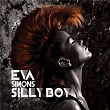 Silly Boy (Gooseflesh Remix) | Eva Simons