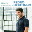 Rua da Esperança | Pedro Moutinho