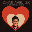 I Love How You Love Me | Jonathan Butler